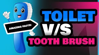 Toilet and Tooth Brush [upl. by Arlie786]